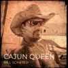 Bill Scherer - Cajun Queen - Single