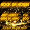 Greg Di Mano & Jean-Marie K - Rock Da House (feat. Boo) - EP